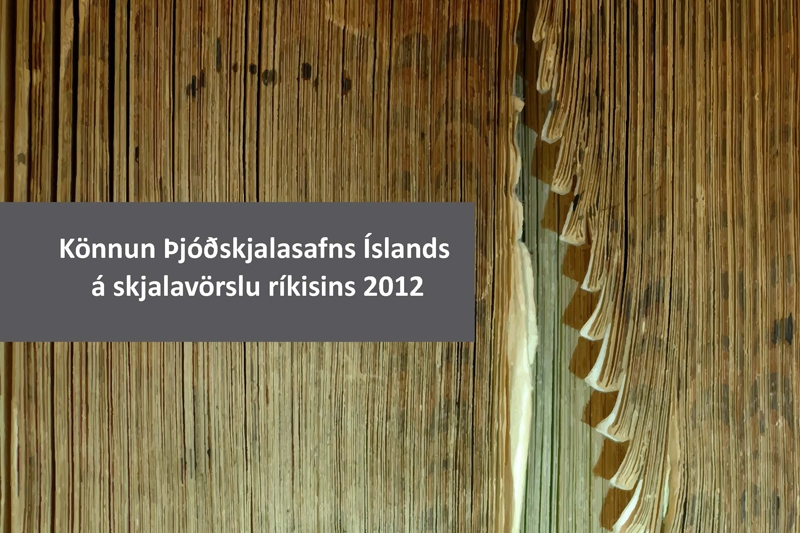 Könnun Þjóðskjalasafns Íslands á skjalavörslu ríkisins 2012